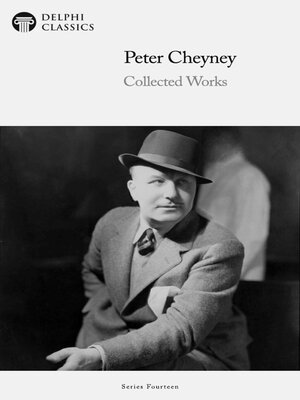 cover image of Delphi Collected Works of Peter Cheyney Illustrated